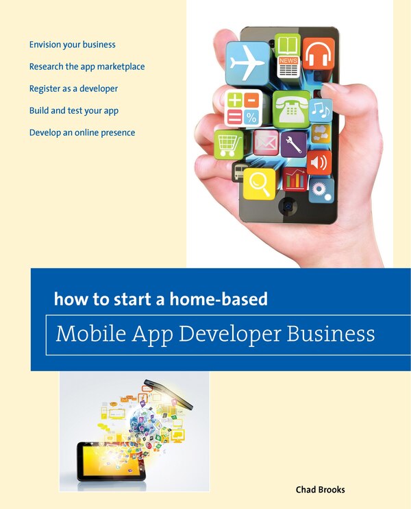 How To Start A Home-based Mobile App Developer Business by Chad Brooks, Paperback | Indigo Chapters