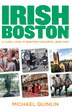 Irish Boston by Michael Quinlin, Paperback | Indigo Chapters