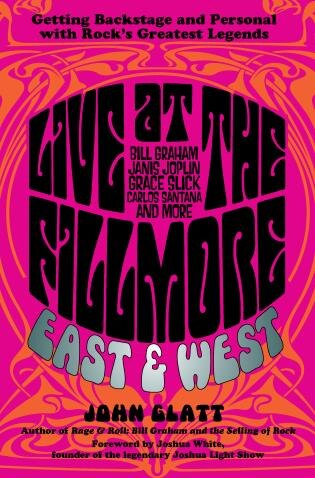 Live At The Fillmore East And West by John Glatt, Hardcover | Indigo Chapters