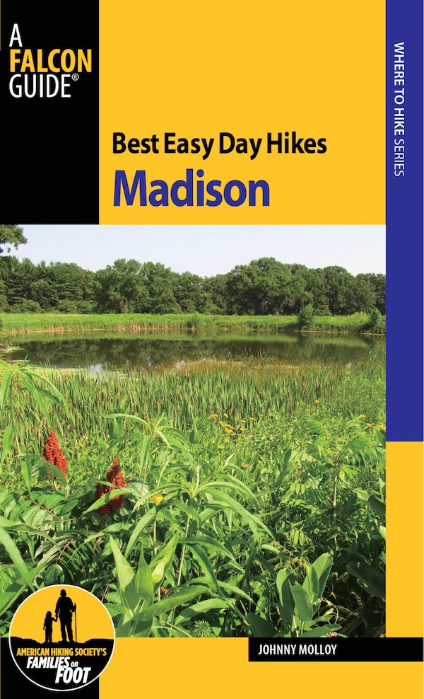 Best Easy Day Hikes Madison by Johnny Molloy, Paperback | Indigo Chapters