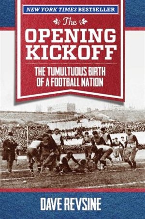 The Opening Kickoff by Dave Revsine, Hardcover | Indigo Chapters