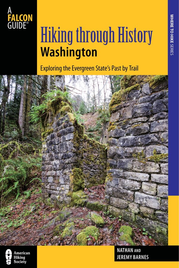 Hiking Through History Washington by Nathan Barnes, Paperback | Indigo Chapters