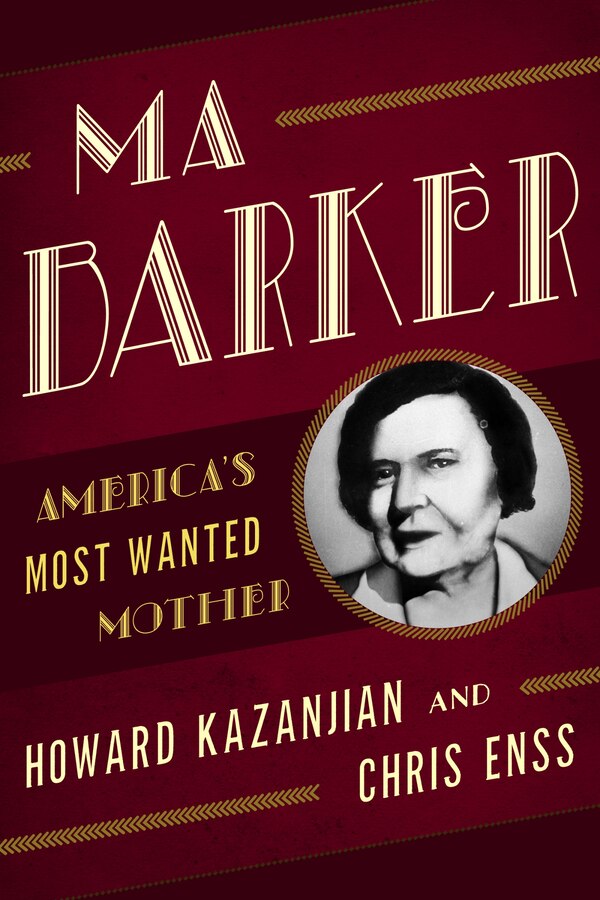 Ma Barker by Chris Enss, Paperback | Indigo Chapters