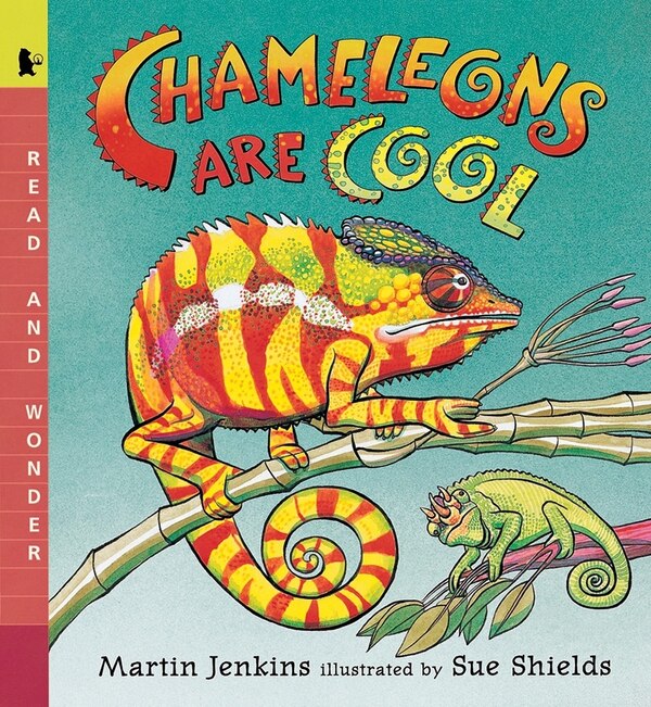 Chameleons Are Cool by Martin Jenkins, Paperback | Indigo Chapters