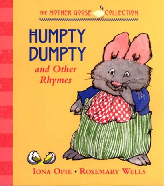 Humpty Dumpty by Rosemary Wells, Board Book | Indigo Chapters