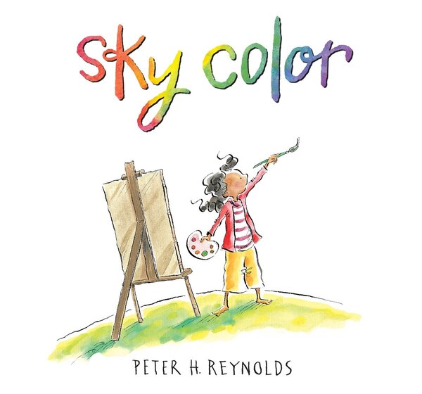 Sky Color by Peter H. Reynolds, Picture Books | Indigo Chapters