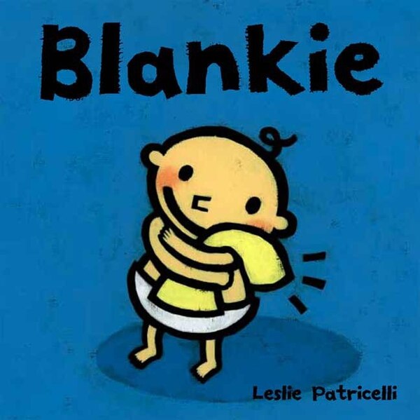 Blankie by Leslie Patricelli, Board Book | Indigo Chapters