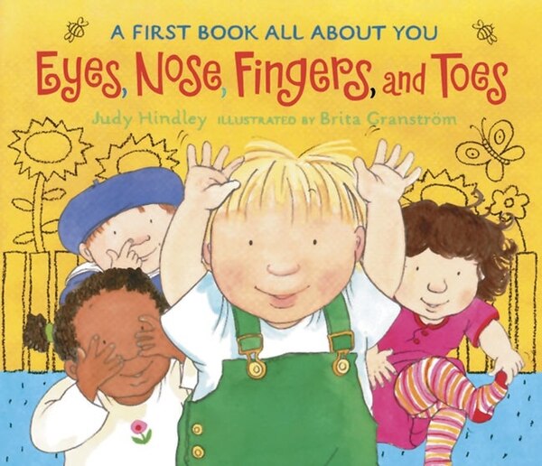 Eyes Nose Fingers And Toes by Judy Hindley, Board Book | Indigo Chapters