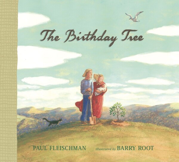 The Birthday Tree by Paul Fleischman, Picture Books | Indigo Chapters