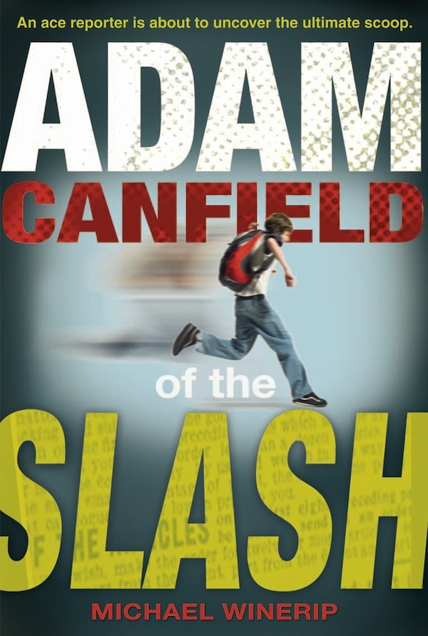 Adam Canfield Of The Slash by Michael Winerip, Paperback | Indigo Chapters