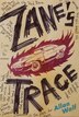 Zane's Trace by Allan Wolf, Hardcover | Indigo Chapters