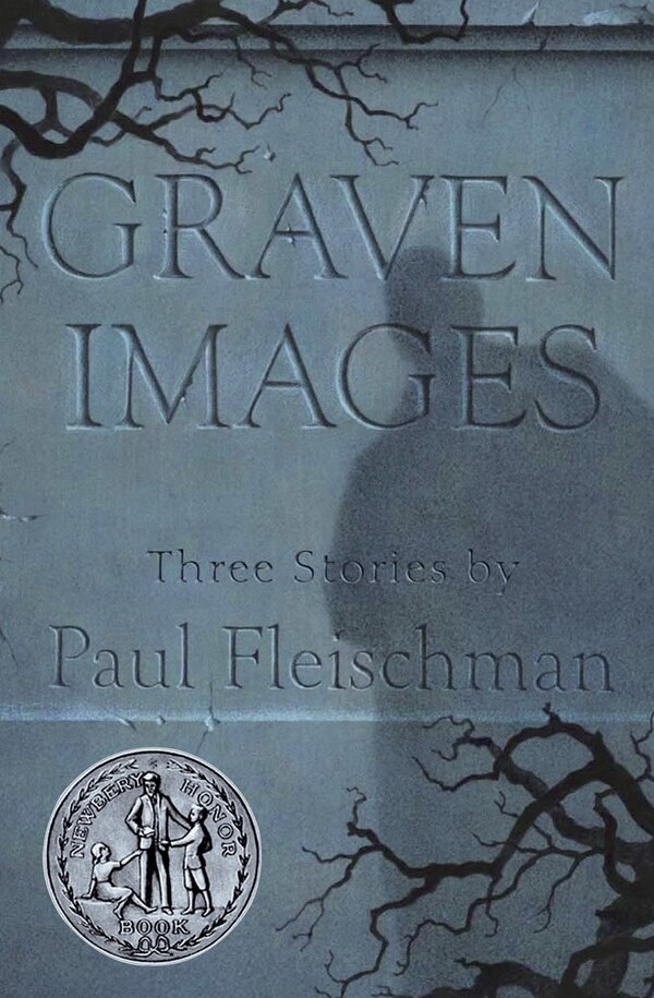 Graven Images by Paul Fleischman, Paperback | Indigo Chapters