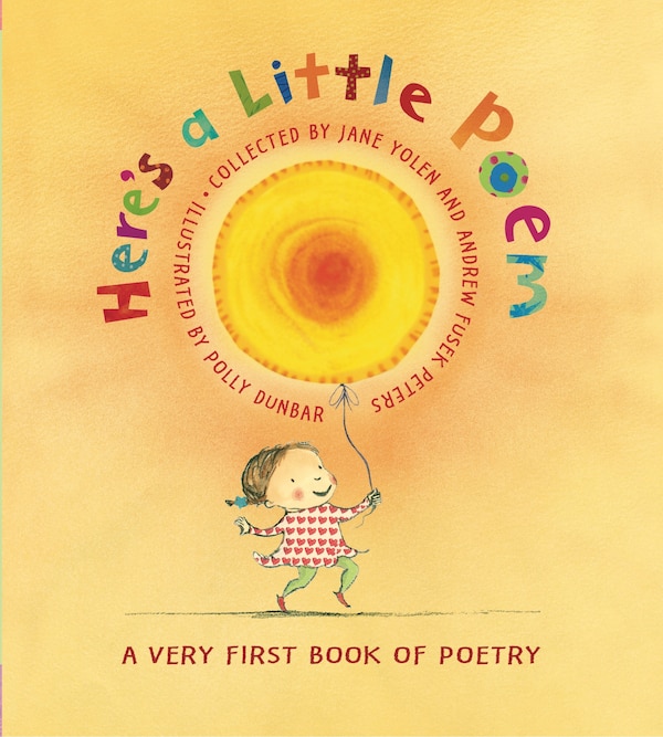 Here's A Little Poem by Polly Dunbar, Hardcover | Indigo Chapters