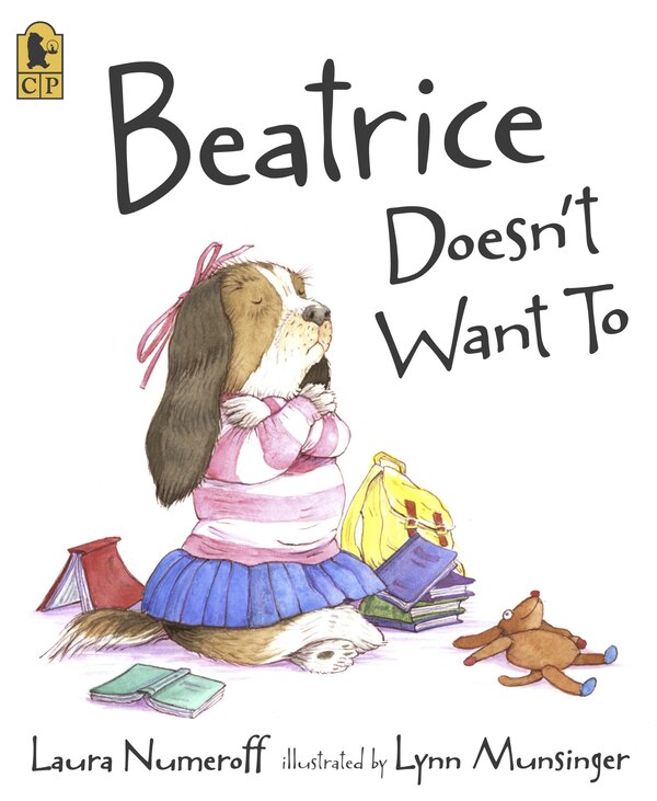 Beatrice Doesn't Want To by Laura Numeroff, Paperback | Indigo Chapters