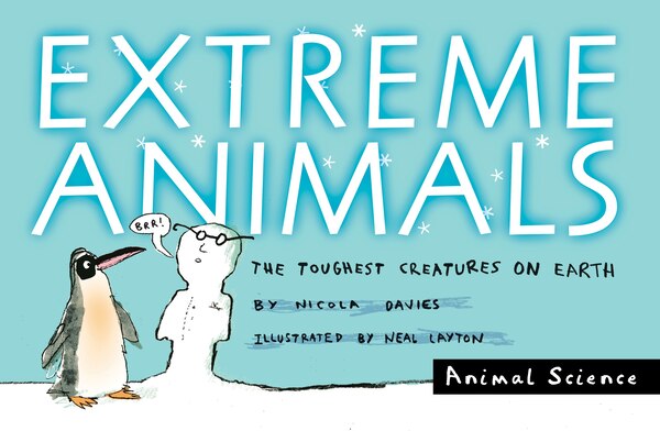 Extreme Animals by Nicola Davies, Paperback | Indigo Chapters