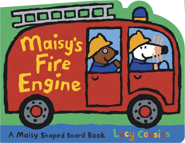 Maisy's Fire Engine by Lucy Cousins, Board Book | Indigo Chapters