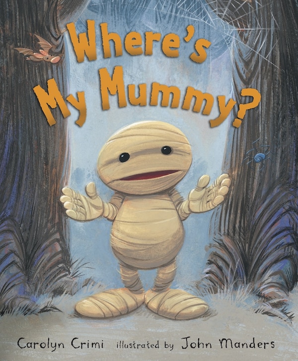 Where's My Mummy? by Carolyn Crimi, Picture Books | Indigo Chapters