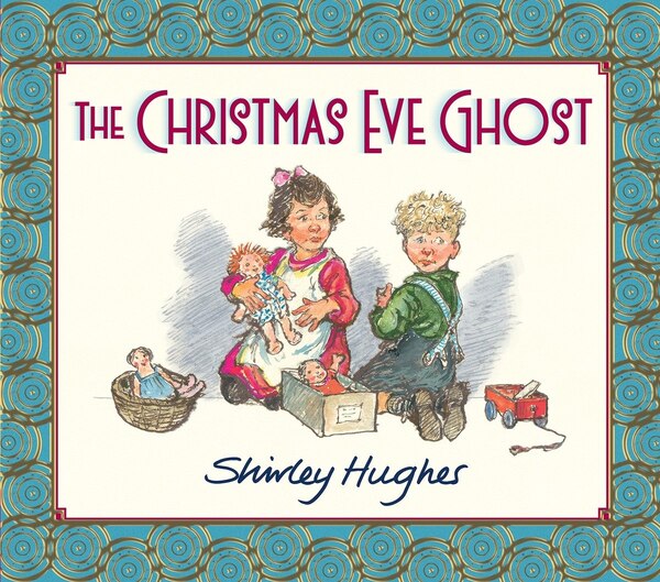 The Christmas Eve Ghost by Shirley Hughes, Picture Books | Indigo Chapters