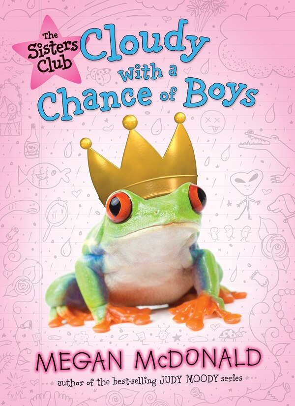 The Sisters Club: Cloudy With A Chance Of Boys by Megan Mcdonald, Hardcover | Indigo Chapters