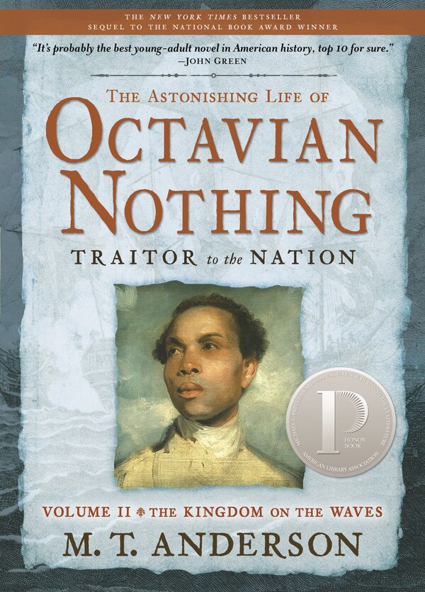 The Astonishing Life Of Octavian Nothing Traitor To The Nation Volume Ii by M. T. Anderson, Paperback | Indigo Chapters