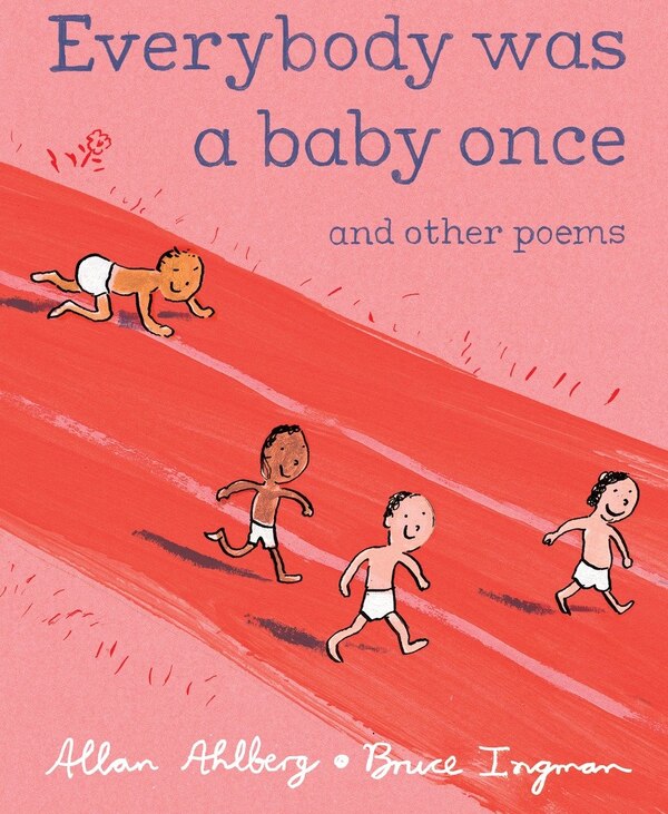 Everybody Was A Baby Once by Allan Ahlberg, Hardcover | Indigo Chapters