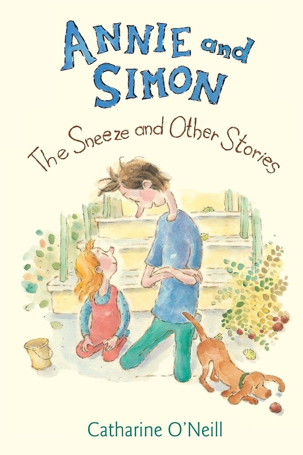 Annie And Simon: The Sneeze And Other Stories by Catharine O'neill, Hardcover | Indigo Chapters