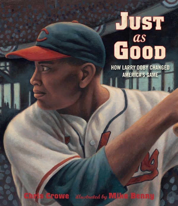 Just as Good by Chris Crowe, Picture Books | Indigo Chapters