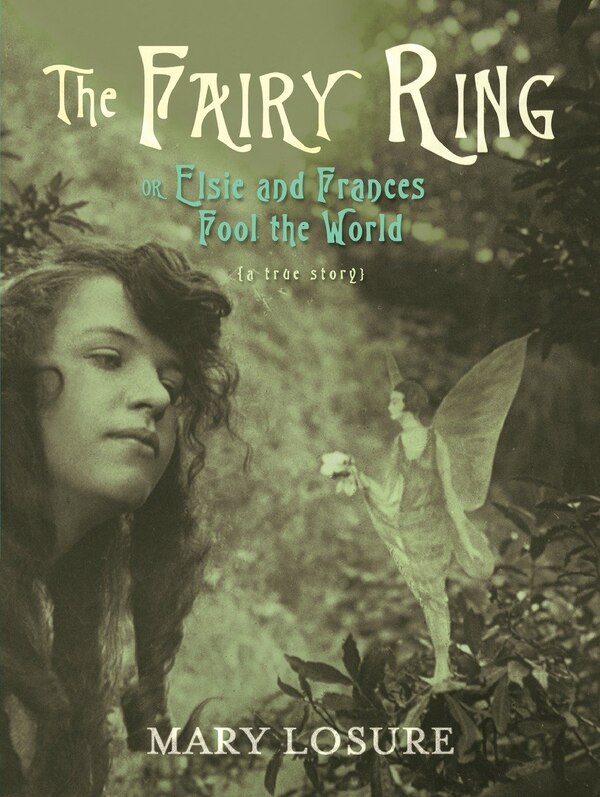 The Fairy Ring by Mary Losure, Hardcover | Indigo Chapters