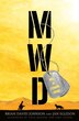 MWD: Hell Is Coming Home: A Graphic Novel by Brian David Johnson, Hardcover | Indigo Chapters