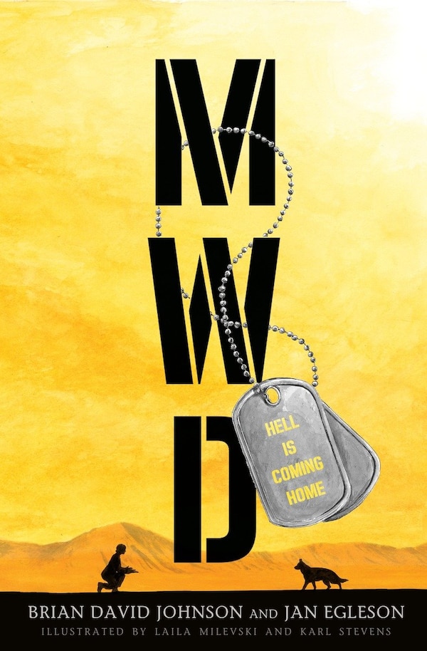 MWD: Hell Is Coming Home: A Graphic Novel by Brian David Johnson, Hardcover | Indigo Chapters