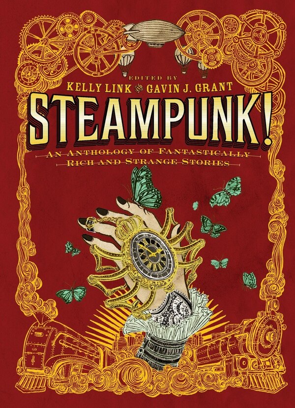 Steampunk An Anthology Of Fantastically Rich And Strange Stories by Gavin J. Grant, Paperback | Indigo Chapters