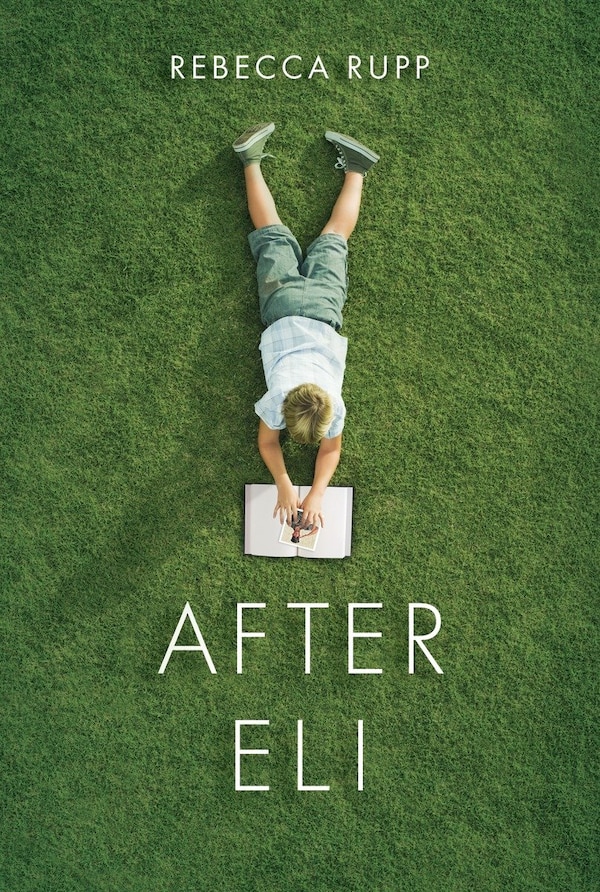 After Eli by Rebecca Rupp, Hardcover | Indigo Chapters