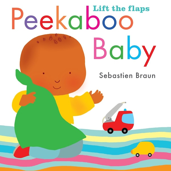 Peek-a-boo Baby by Sebastian Braun, Board Book | Indigo Chapters