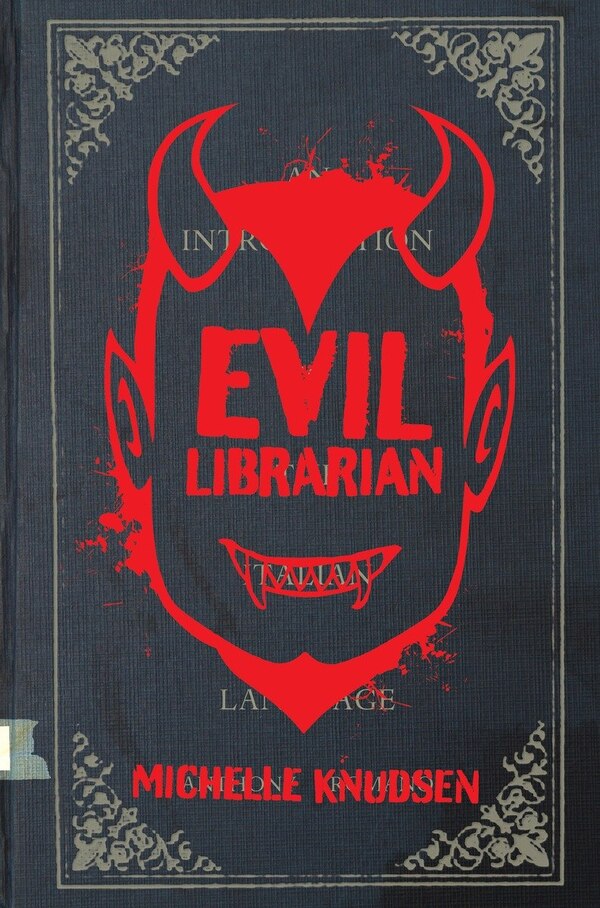 Evil Librarian by Michelle Knudsen, Hardcover | Indigo Chapters