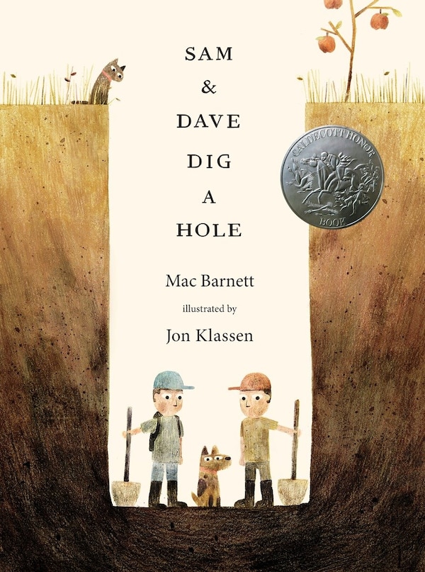 Sam And Dave Dig A Hole by Mac Barnett, Picture Books | Indigo Chapters