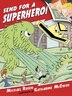 Send For A Superhero by Michael Rosen, Picture Books | Indigo Chapters