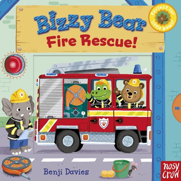 Bizzy Bear: Fire Rescue by Benji Davies, Board Book | Indigo Chapters