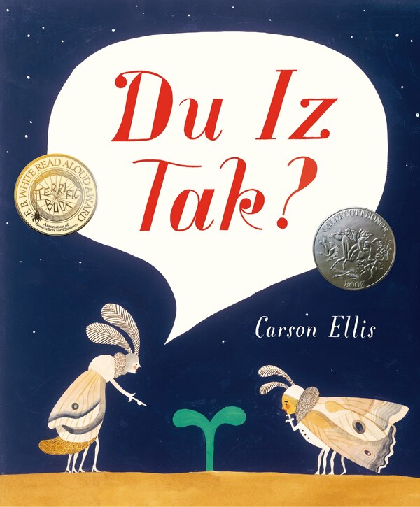 Du Iz Tak? by Carson Ellis, Picture Books | Indigo Chapters