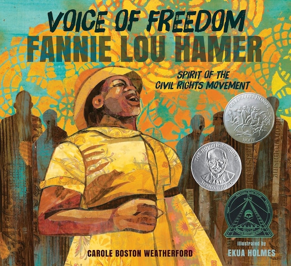 Voice Of Freedom: Fannie Lou Hamer by Carole Boston Weatherford, Picture Books | Indigo Chapters