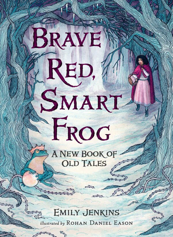 Brave Red Smart Frog by Emily Jenkins, Hardcover | Indigo Chapters