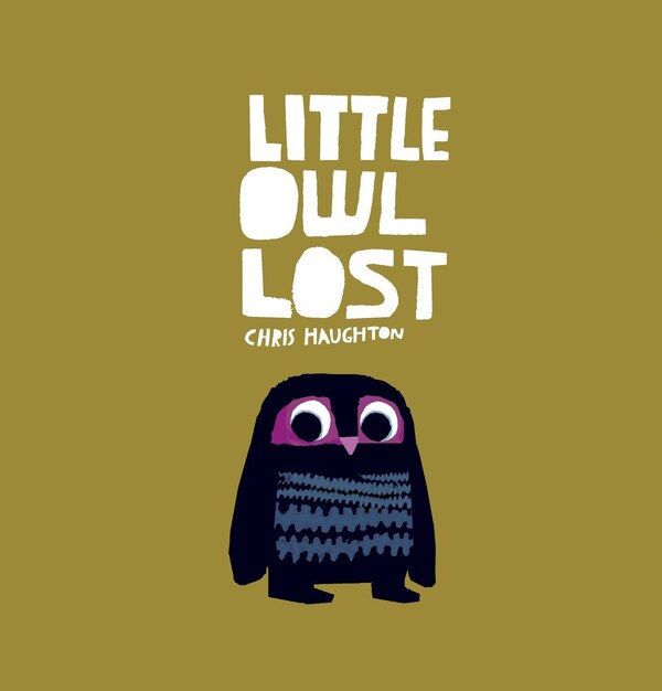 Little Owl Lost by Chris Haughton, Board Book | Indigo Chapters