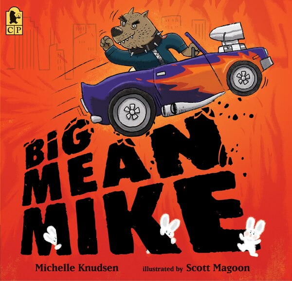 Big Mean Mike by Michelle Knudsen, Paperback | Indigo Chapters