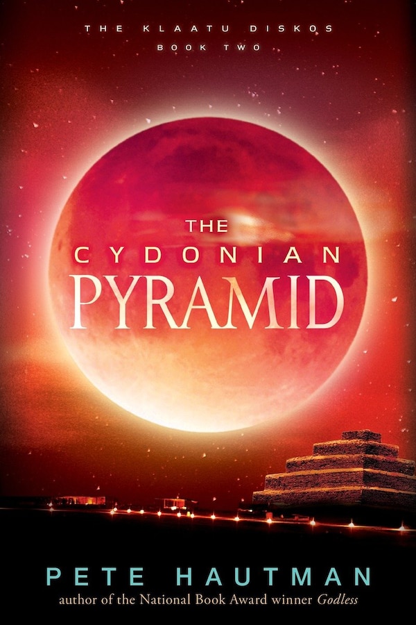 The Cydonian Pyramid by Pete Hautman, Paperback | Indigo Chapters