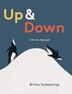 Up & Down by Britta Teckentrup, Picture Books | Indigo Chapters