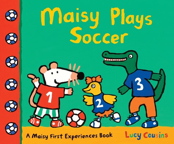 Maisy Plays Soccer by Lucy Cousins, Paperback | Indigo Chapters