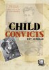 Child Convicts by Janette Brennan, Hardcover | Indigo Chapters