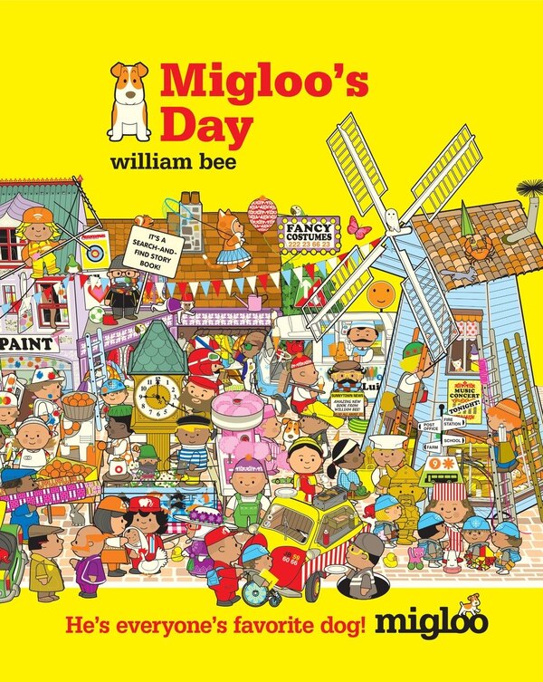 Migloo's Day by William Bee, Picture Books | Indigo Chapters