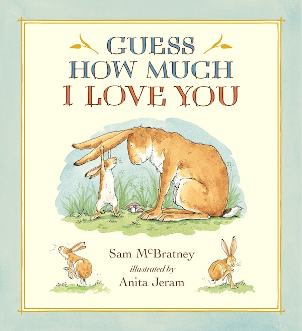 Guess How Much I Love You by Sam Mcbratney, Picture Books | Indigo Chapters