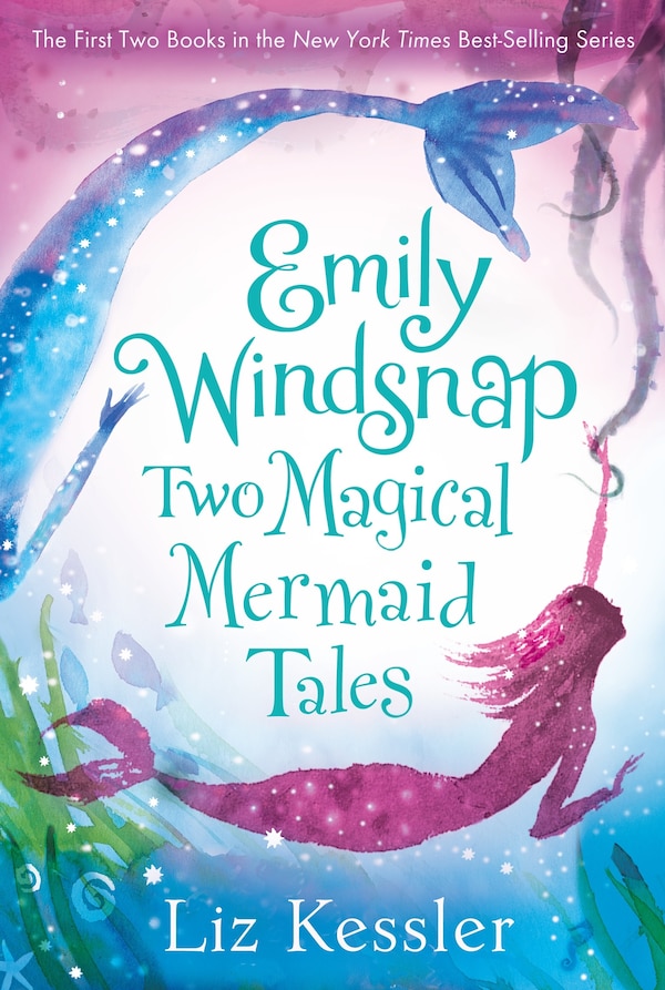 Emily Windsnap: Two Magical Mermaid Tales by Liz Kessler, Paperback | Indigo Chapters