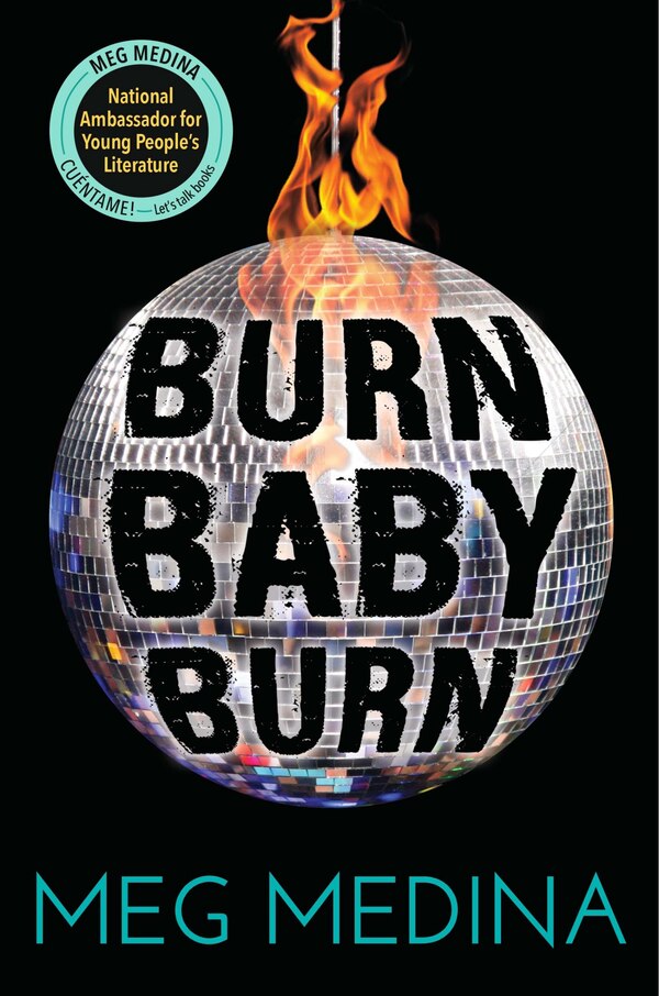 Burn Baby Burn by Meg Medina, Hardcover | Indigo Chapters